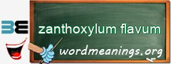 WordMeaning blackboard for zanthoxylum flavum